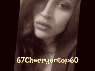 67Cherryontop60