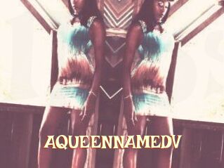 AQUEENNAMEDV