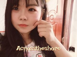 Acrosstheshore