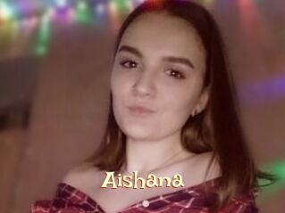Aishana