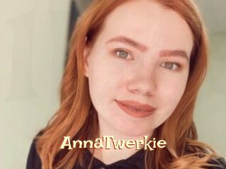 AnnaTwerkie