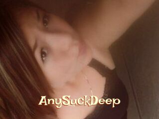 AnySuckDeep
