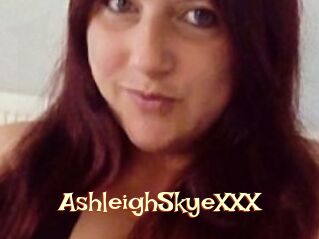 AshleighSkyeXXX