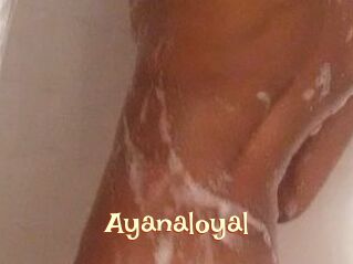 Ayanaloyal