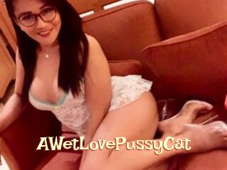 AWetLovePussyCat