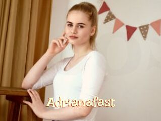 Adrianafast