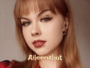 Aileenxhot