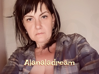 Alanaladream
