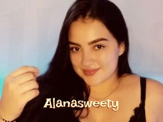 Alanasweety