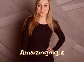 Amaizingnight