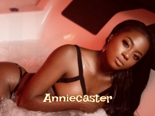 Anniecaster
