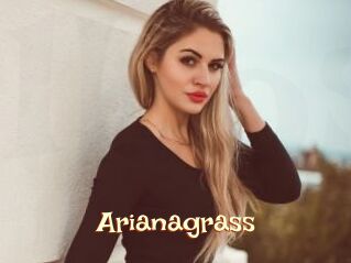 Arianagrass