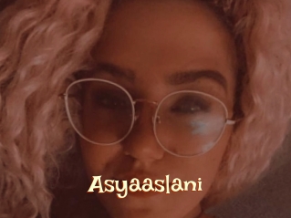 Asyaaslani