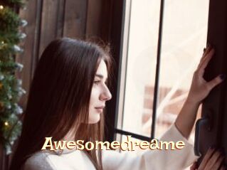 Awesomedreame