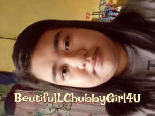 BeutifulLChubbyGirl4U
