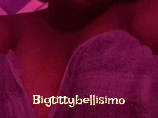 Bigtittybellisimo
