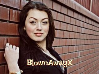 BlownAwayX