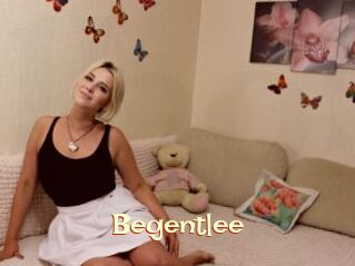 Begentlee