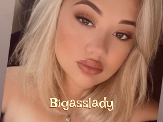Bigasslady