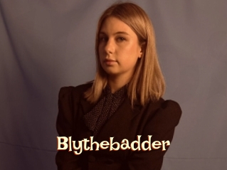 Blythebadder