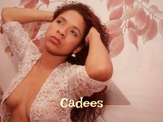 Cadees