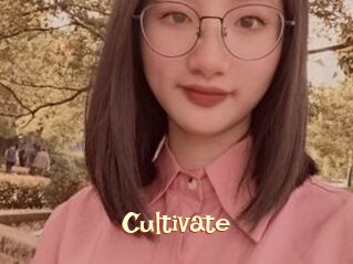 Cultivate