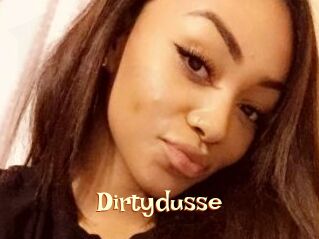 Dirtydusse