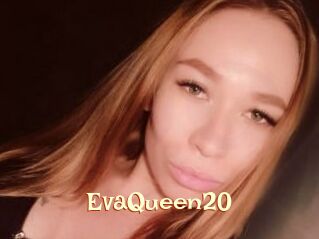 EvaQueen20