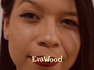 EvaWood