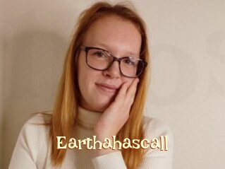 Earthahascall