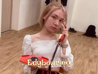 Edybowring