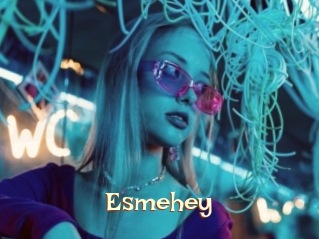 Esmehey