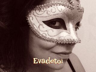 Evadetoi