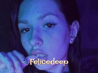 Felicedeep