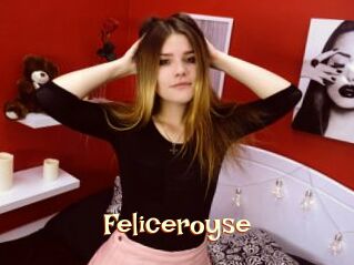 Feliceroyse