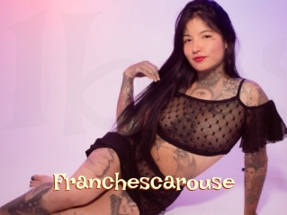 Franchescarouse