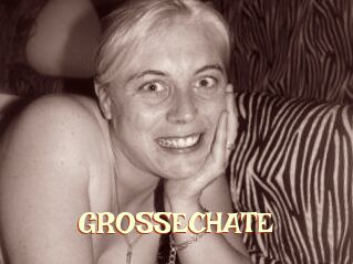 GROSSECHATE