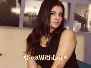 GinaWithLove