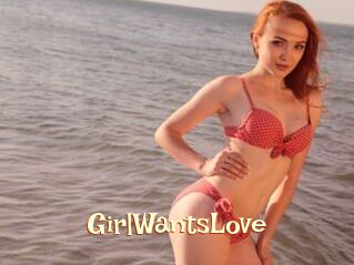 GirlWantsLove