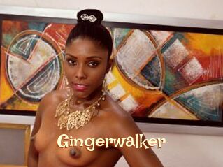 Gingerwalker