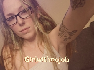 Girlwithnojob