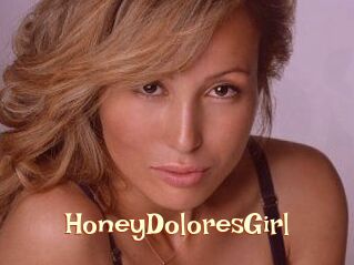 HoneyDoloresGirl