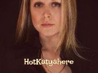 HotKatyahere