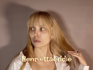 Henriettaeddie