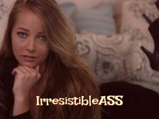 IrresistibleASS