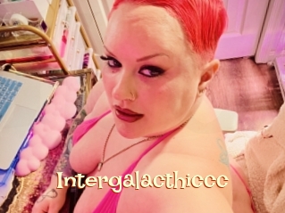 Intergalacthiccc