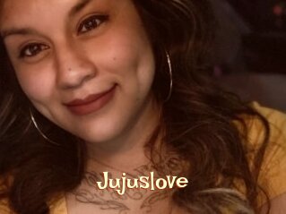 Jujuslove