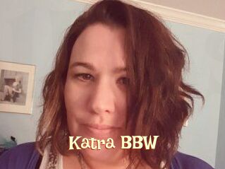 Katra_BBW