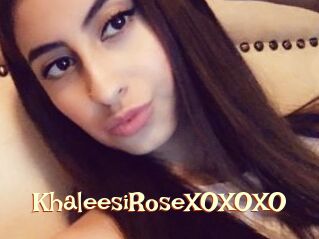 KhaleesiRoseXOXOXO