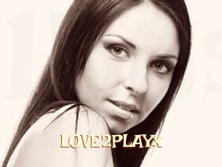 LOVE2PLAYx